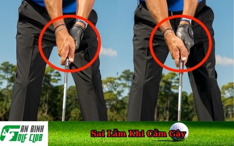 Sai Lầm Khi Cầm Gậy