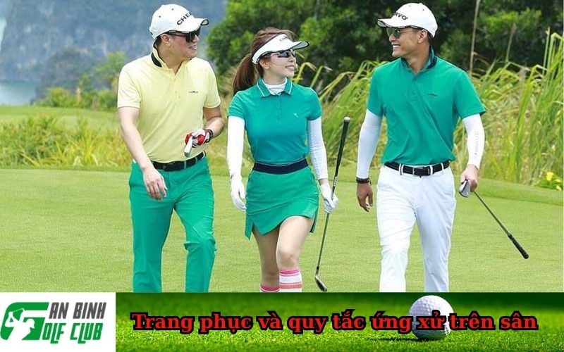 Trang phục và quy tắc ứng xử trên sân