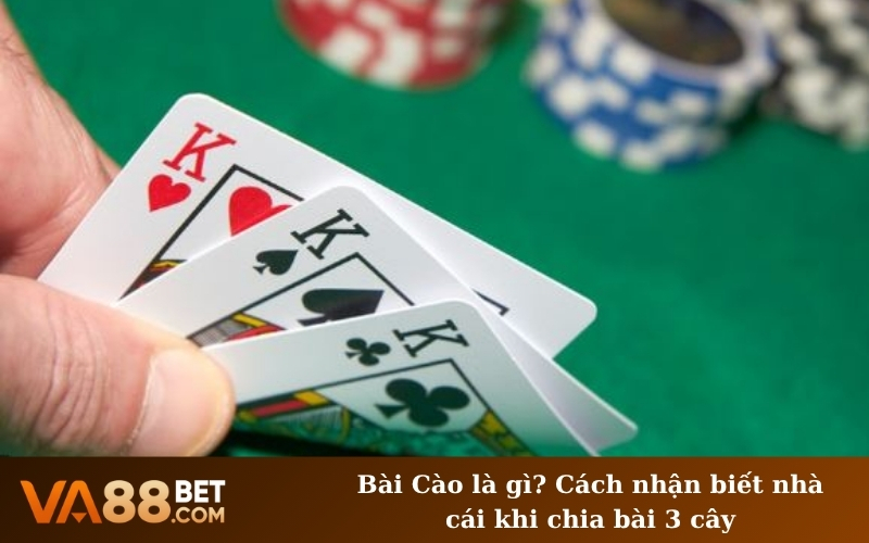 Bài Cào là gì? Cách nhận biết nhà cái khi chia bài 3 cây