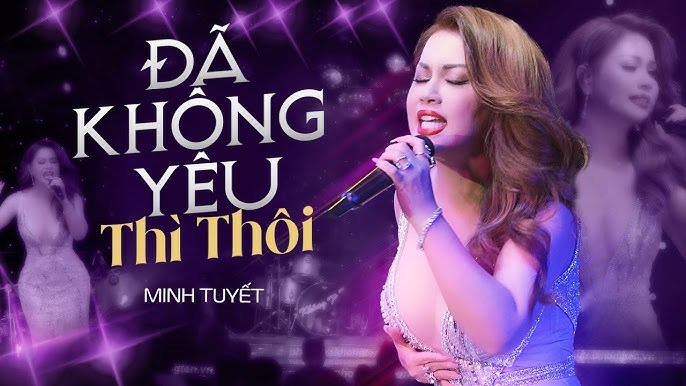 da-khong-yeu-thi-thoi-minh-tuyet